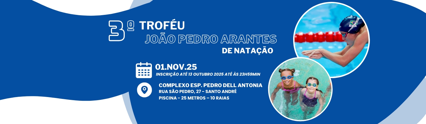 III - TROFÉU JOÃO PEDRO ARANTES DE NATAÇÃO 2025